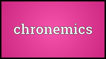 Chronemics Meaning