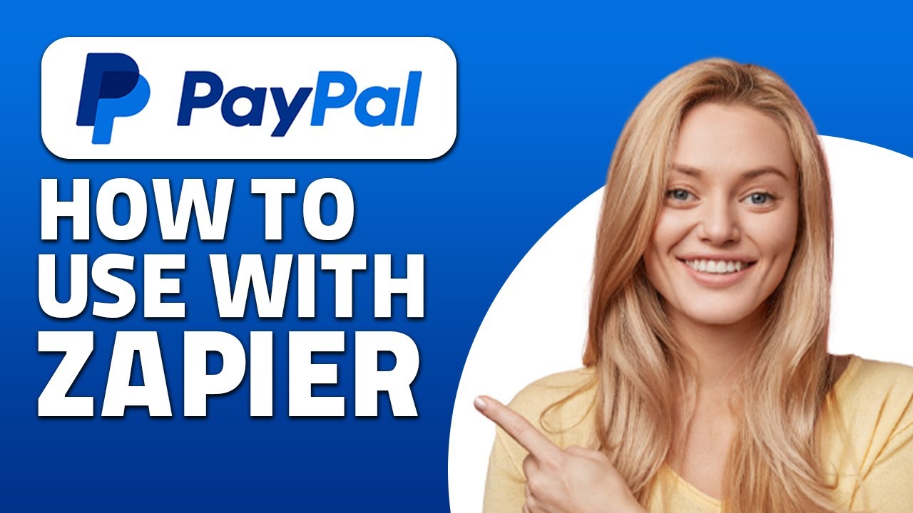 How to Use PayPal With Zapier! (Quick & Easy) YouTube