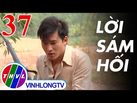 Video Lời sám hối - Tập 37 - youtube