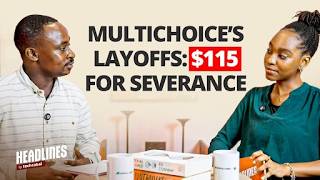 Impending Multichoice layoffs & Why the world bank banned PwC for 21 months| Headlines Ep. 11