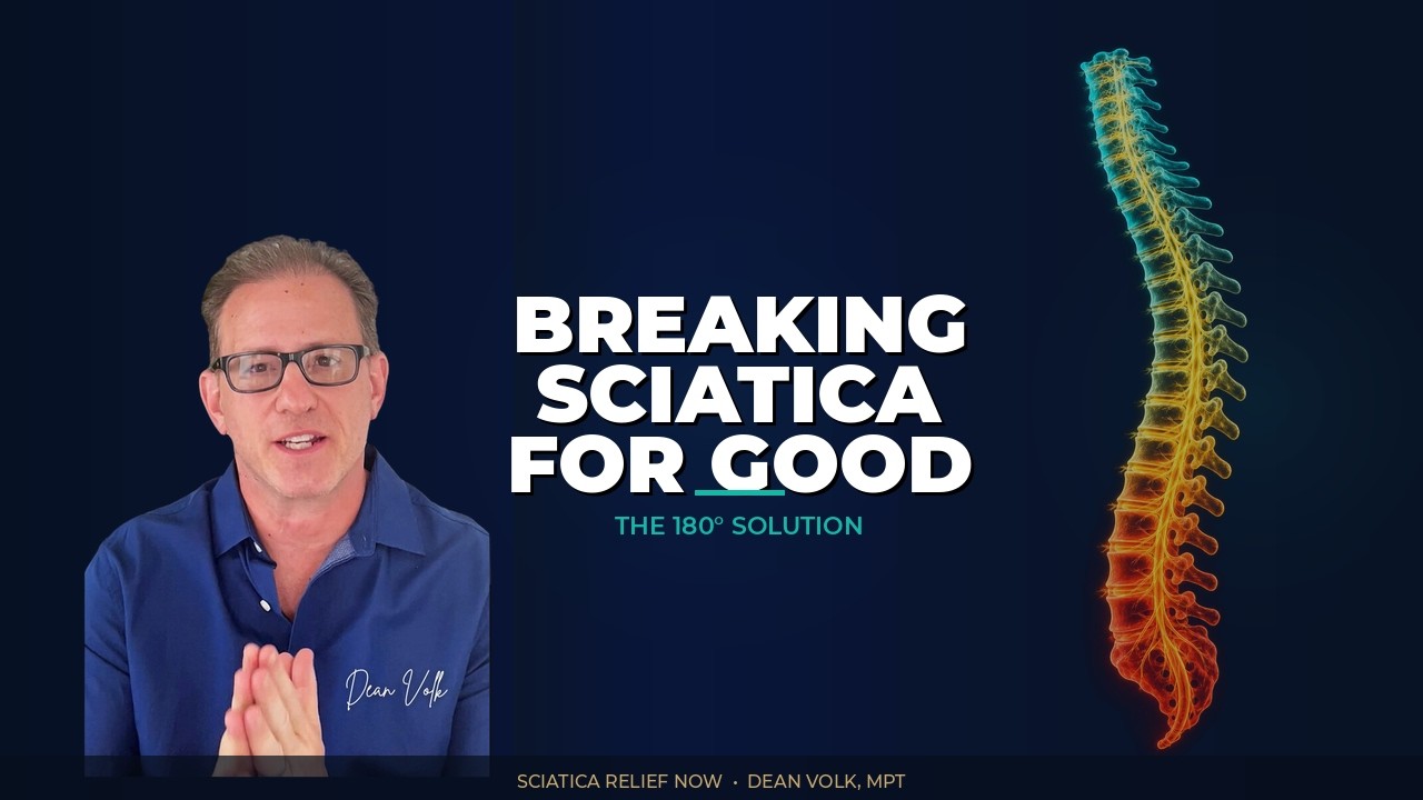 Breaking Sciatica For Good
