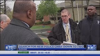 Durham police chief search down to 2 candidates