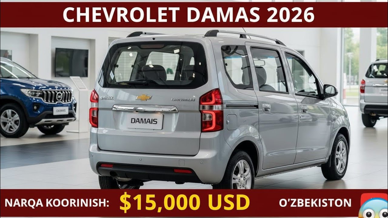 Yangi Chevrolet Damas 2026 Haqiqiy Yangilanish Sizni Hayratda Qoldiradi