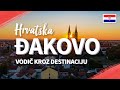 Đakovo | Kontinentalna Hrvatska | Vodič Kroz Destinaciju