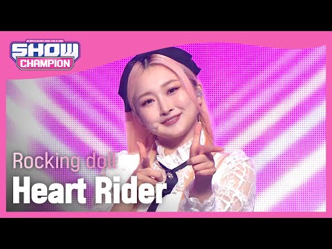 Rocking doll - Heart Rider (록킹돌 - 하트 라이더) | Show Champion | EP.424