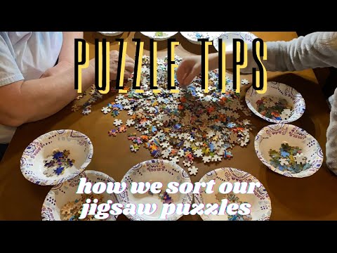 PUZZLE TIPS: HOW WE SORT OUR JIGSAW PUZZLES