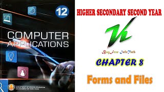 Chapter 8 | Forms and Files | TN board 12th Computer Applications