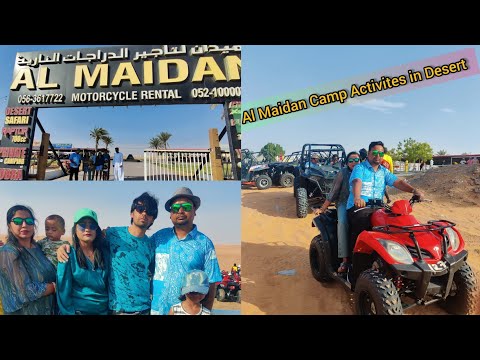 Al Maidan Camp Dubai || Desert Safari adventures Activites