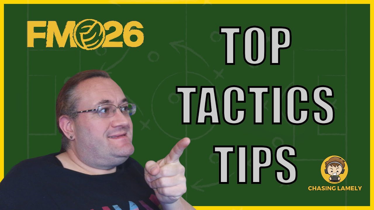 FM26 Tactical Tips Every Manager Needs To Know