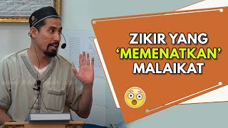 27 | ZIKIR Yang 'Memenatkan' Malaikat Untuk Mencatit 😮 | Ustaz Don Daniyal