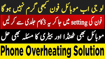 How to Fix mobile Overheating Issue Permanently | Mobile Heating Problem Solution