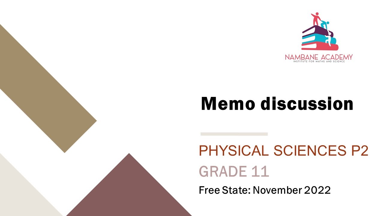 Grade 11| Physical Science | Memo discussion| Free State