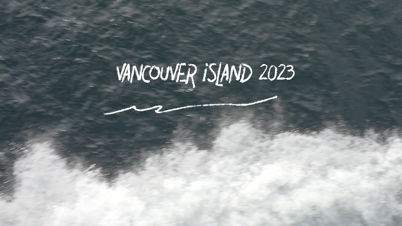 Vancouver Island 2023 - Montage