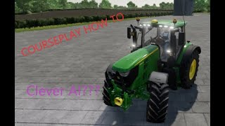 FS 22 Courseplay how to 01