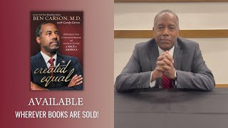 Created Equal by Dr  Ben Carson