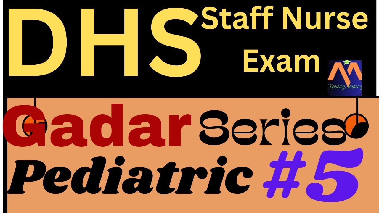 DHS STAFF NURSE EXAM | DHS 2023 | PEDIATRICS CLASS #5 