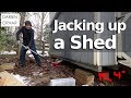 Jacking up a Shed - Making a Workshop