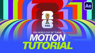 FIFA World Cup 2026™ Theme Motion Graphics Tutorial in After Effects + Free Project File | PARAPIX