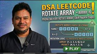 DAS | LeetCode 189 – Rotate Array | Brute Force to Optimal