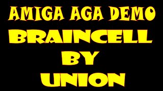Amiga AGA DEMO π΅ braincell by Union π΄4K