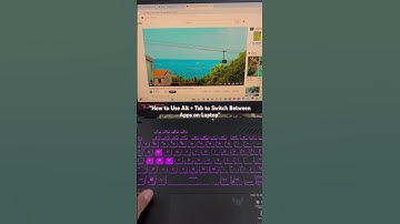 How to Use Alt + Tab to Switch Between Apps on Laptop