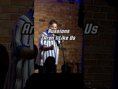 Russians Aren't Like Us