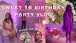 MY SWEET 16 BIRTHDAY PARTY VLOG| grwm, mini prep + bday party recap (very ghetto)