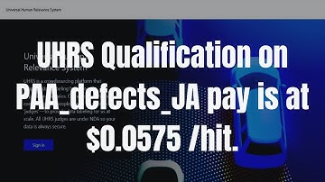 UHRS Qualification on PAA_defects_JA pay is at $0.0575 /hit.