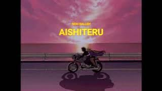 Noh Salleh - Aishiteru