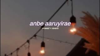 anbe aaruyirae ( s l o w e d   r e v e r b ) | lilvibe