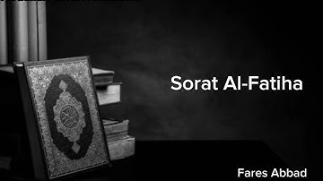 Surah Al Fatiha-Faress Abbad سورة الفاتحة- فارس عباد