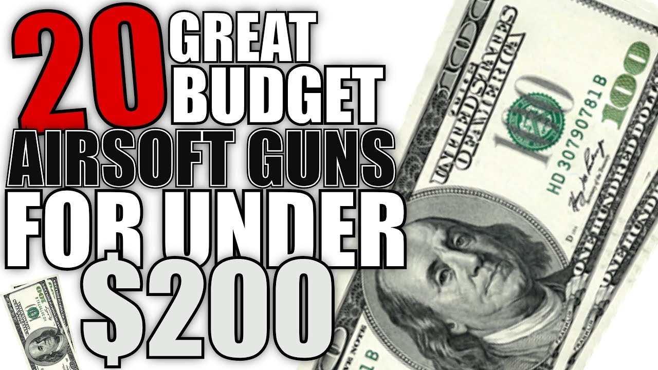 20 Budget Airsoft Guns For Under 200 Airsoft Beginners Guide YouTube