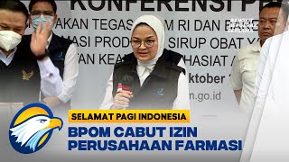 BPOM Cabut Izin Perusahaan Farmasi
