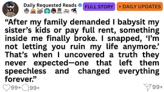 “After my family demanded I babysit my sister’s kids or pay full rent, something inside me finally..