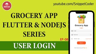 Grocery App - Flutter & NodeJS - User Login - EP08