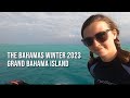 2023 Bahamas- West End to Grand Lucayan Waterway