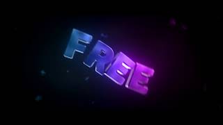 NOW MAKING FREE INTROS (INTRO FORM IN DESCRIPTION)