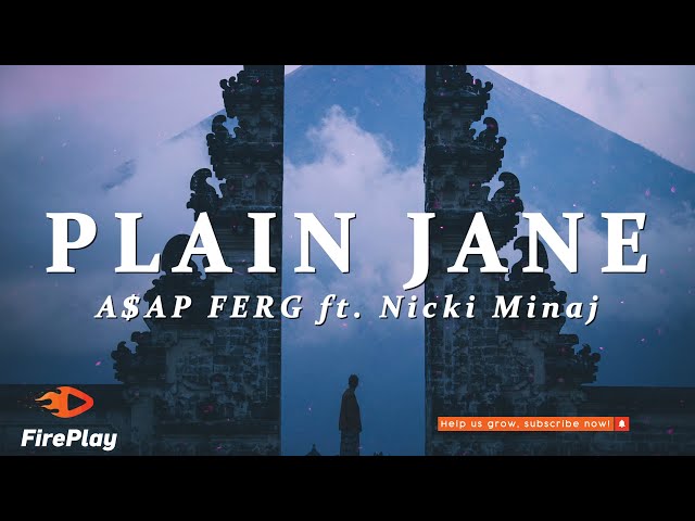 @asapfergofficial - Plain Jane 🔥 (Lyrics) ft. @nickiminaj class=