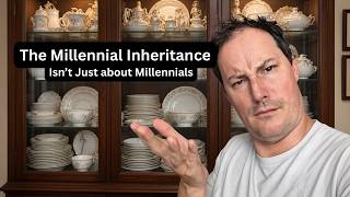 The Millennial Inheritance, Isn't just about Millennials