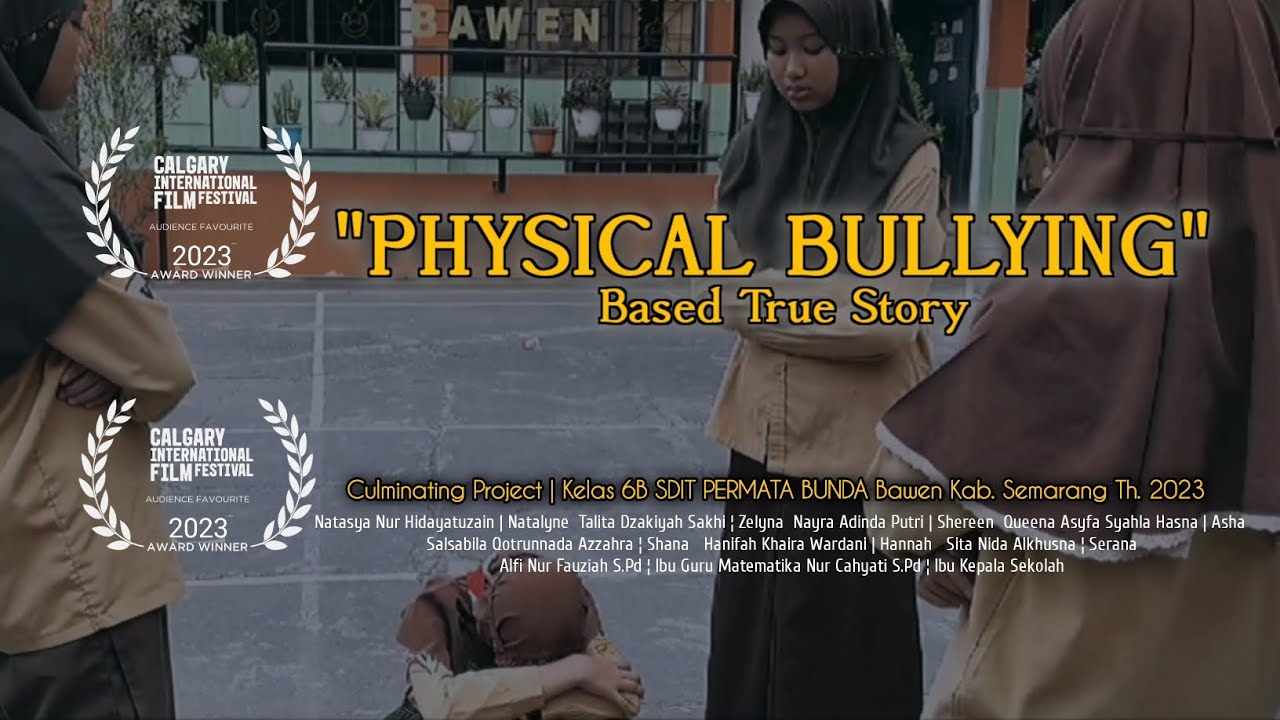 FILM PENDEK PHYSICAL BULLYING SDIT PERMATA BUNDA BAWEN