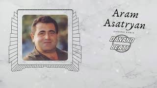 Aram Asatryan - O Kyanq (Danand Remix) Resimi