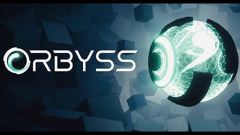 Orbyss - visually striking logic-based puzzle video game