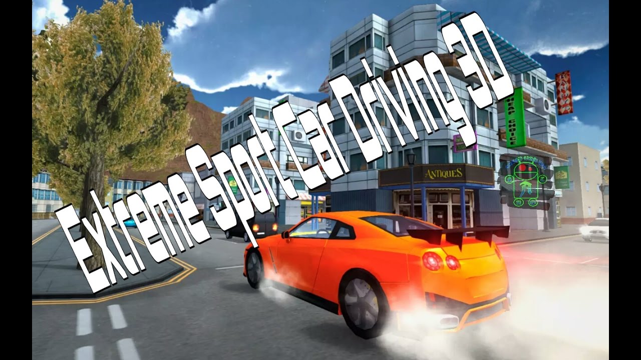 Extreme Sports Car Driving 3D HD Android Gameplay Racing games Full HD Video (1080p) YouTube