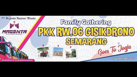 PKK RW.06 Gisikdrono Semarang - Family Gathering 2025 (Yogyakarta)