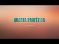 QUARTA PROFÉTICA. // BRUNO BRITO