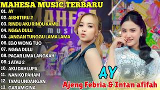 Download lagu AY - ASHITERU 2 - RINDU AKU RINDU KAMU - NGGA DULU \\TERBARU MAHESA MUSIC FULL ALBUM 2026