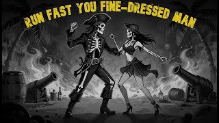 Run fast you fine-dressed man - Pirate Shanty screenshot 2