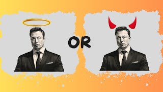 Is Elon Musk Really a Hero or a Villain