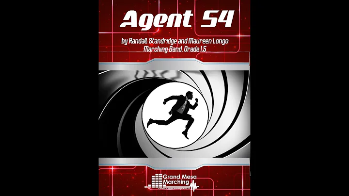 Agent 54 (Marching Band, Grade 1.5) - Randall Standridge and Maureen Longo