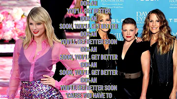 Taylor Swift & Dixie Chicks - Soon You'll Get Better (with LYRICS)